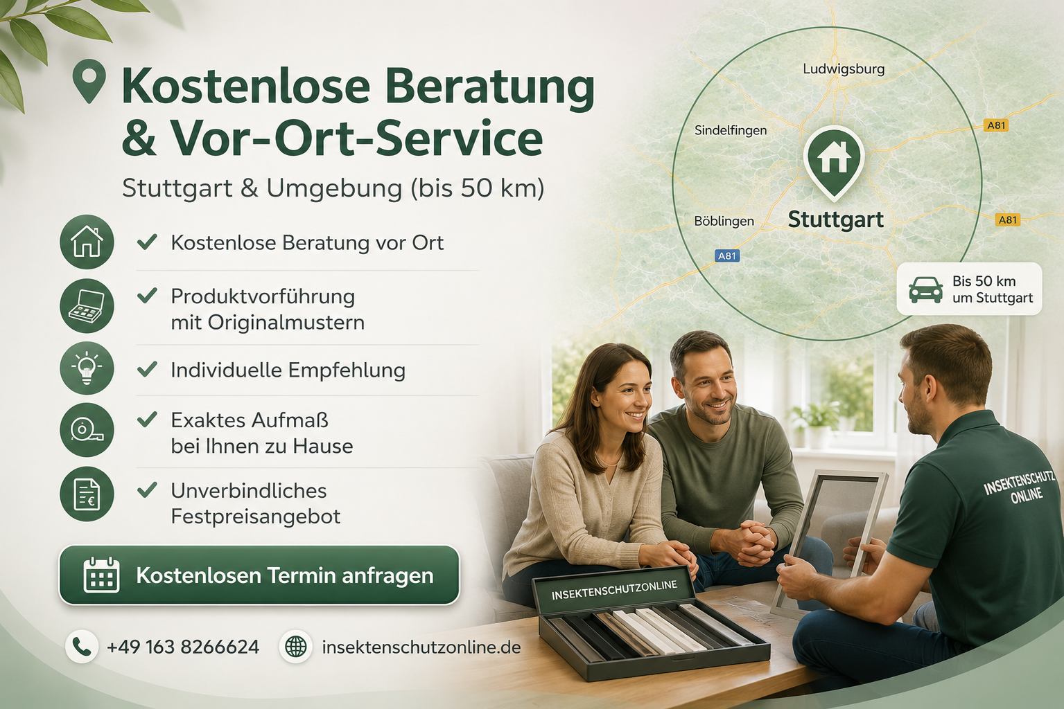 Kostenlose Beratung und Aufmaß vor Ort in Stuttgart und Umgebung bis 50 km